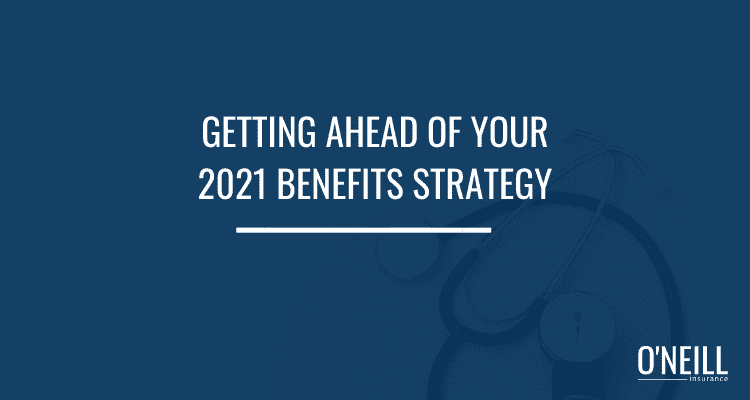 2021 Benefits Strategy